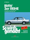 So wird's gemacht, BMW 3er Reihe ab September '82