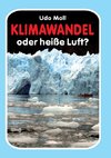 Klimawandel oder heiße Luft?