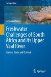 Freshwater Challenges of South Africa and its Upper Vaal River