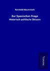 Zur Spanischen Frage