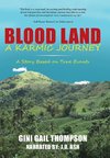 Blood Land A Karmic Journey