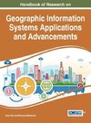 Handbook of Research on Geographic Information Systems Applications and Advancements