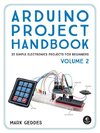 Arduino Project Handbook, Volume 2