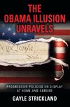 THE OBAMA ILLUSION UNRAVELS