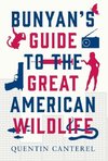 Bunyan's Guide To The Great American Wildlife