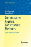 Commutative Algebra: Constructive Methods