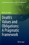 Death's Values and Obligations: A Pragmatic Framework