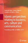 Islamic perspectives relating to business, arts, culture and communication