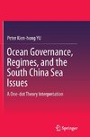 Ocean Governance, Regimes, and the South China Sea Issues