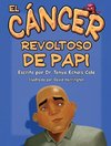 El Cáncer Malo De Papá