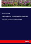 Schopenhauer - Geschichte seines Lebens