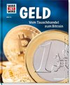 Geld. Vom Tauschhandel zum Bitcoin