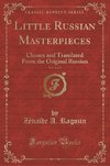 Ragozin, Z: Little Russian Masterpieces, Vol. 4 of 9