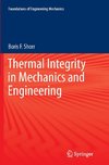 Thermal Integrity in Mechanics and Engineering