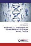 Biochemical Constituents of Seminal Plasma influence Semen Quality