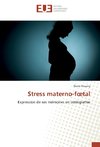 Stress materno-foetal