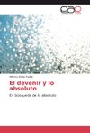 El devenir y lo absoluto