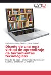 Diseño de una guía virtual de aprendizaje de herramientas tecnológicas