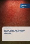 School Safety and Academic Achievement in East Asian Countries