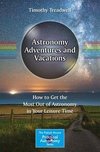 Treadwell, T: Astronomy Adventures and Vacations