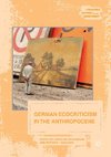 German Ecocriticism in the Anthropocene