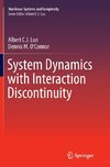 System Dynamics with Interaction Discontinuity