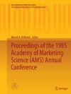 Proceedings of the 1985 Academy of Marketing Science (AMS) Annual Conference