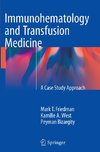 Immunohematology and Transfusion Medicine