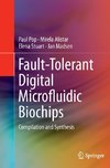 Fault-Tolerant Digital Microfluidic Biochips