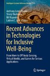 Recent Advances in Technologies for Inclusive Well-Being