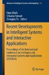 Recent Developments in Intelligent Systems and Interactive Applications