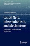 Causal Nets, Interventionism, and Mechanisms