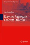 Recycled Aggregate Concrete Structures