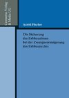 Die Sicherung des Erbbauzinses bei der Zwangsversteigerung des Erbbaurechts