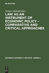 Law as an Instrument of Economic Policy - Comparative and Critical Approaches