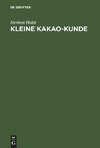 Kleine Kakao-Kunde