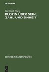 Plotin über Sein, Zahl und Einheit