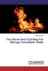 Fire Alarm And Fighting For Storage Petroleum Tanks