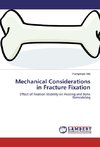 Mechanical Considerations in Fracture Fixation