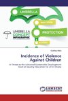 Incidence of Violence Against Children