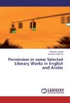 Permission in some Selected Literary Works in English and Arabic