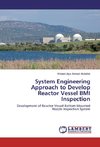 System Engineering Approach to Develop Reactor Vessel BMI Inspection