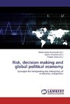 Risk, decision making and global political economy