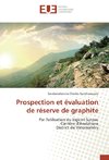 Prospection et évaluation de réserve de graphite