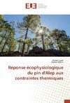 Réponse écophysiologique du pin d'Alep aux contraintes thermiques