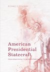 American Presidential Statecraft