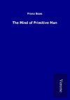 The Mind of Primitive Man