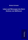 Leben und Meinungen des Herrn Andreas von Balthesser