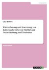 Wahrnehmung und Bewertung von Kulturlandschaften in Hinblick auf Freizeitnutzung und Tourismus