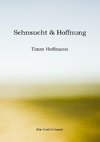 Sehnsucht & Hoffnung